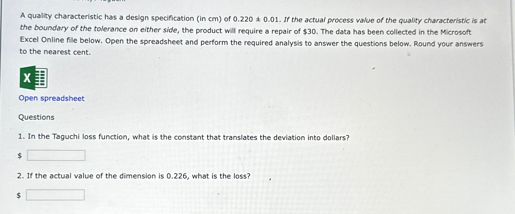  A quality characteristic has a design specification (in cm) of 0.220+-0.01.
