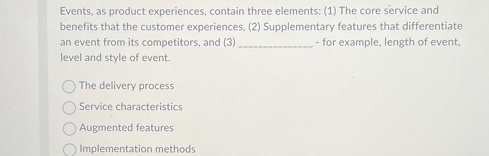  Events, as product experiences, contain three elements: (1) The core service