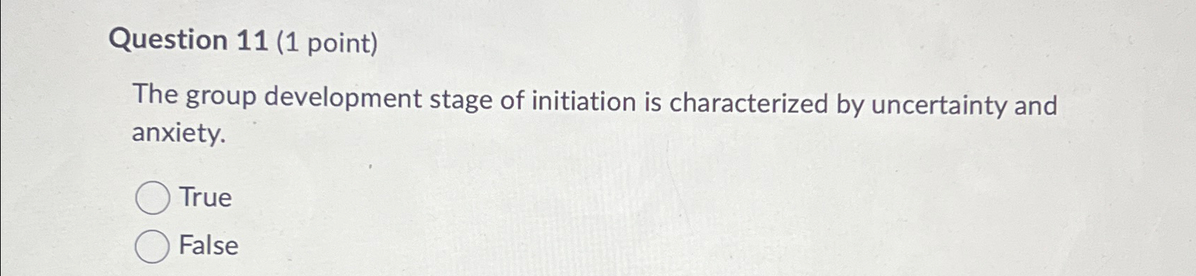  Question 11(1 point) The group development stage of initiation is characterized
