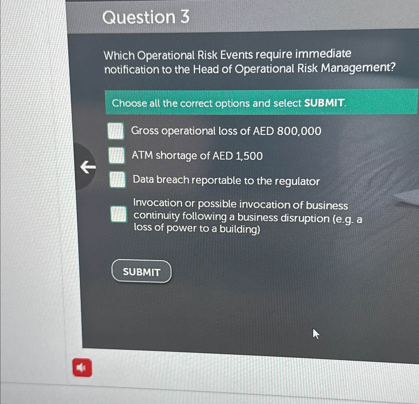 Question 3 Which Operational Risk Events require immediate notification to the