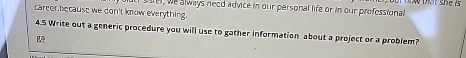  4.5 Write out a generic procedure you will use to gather