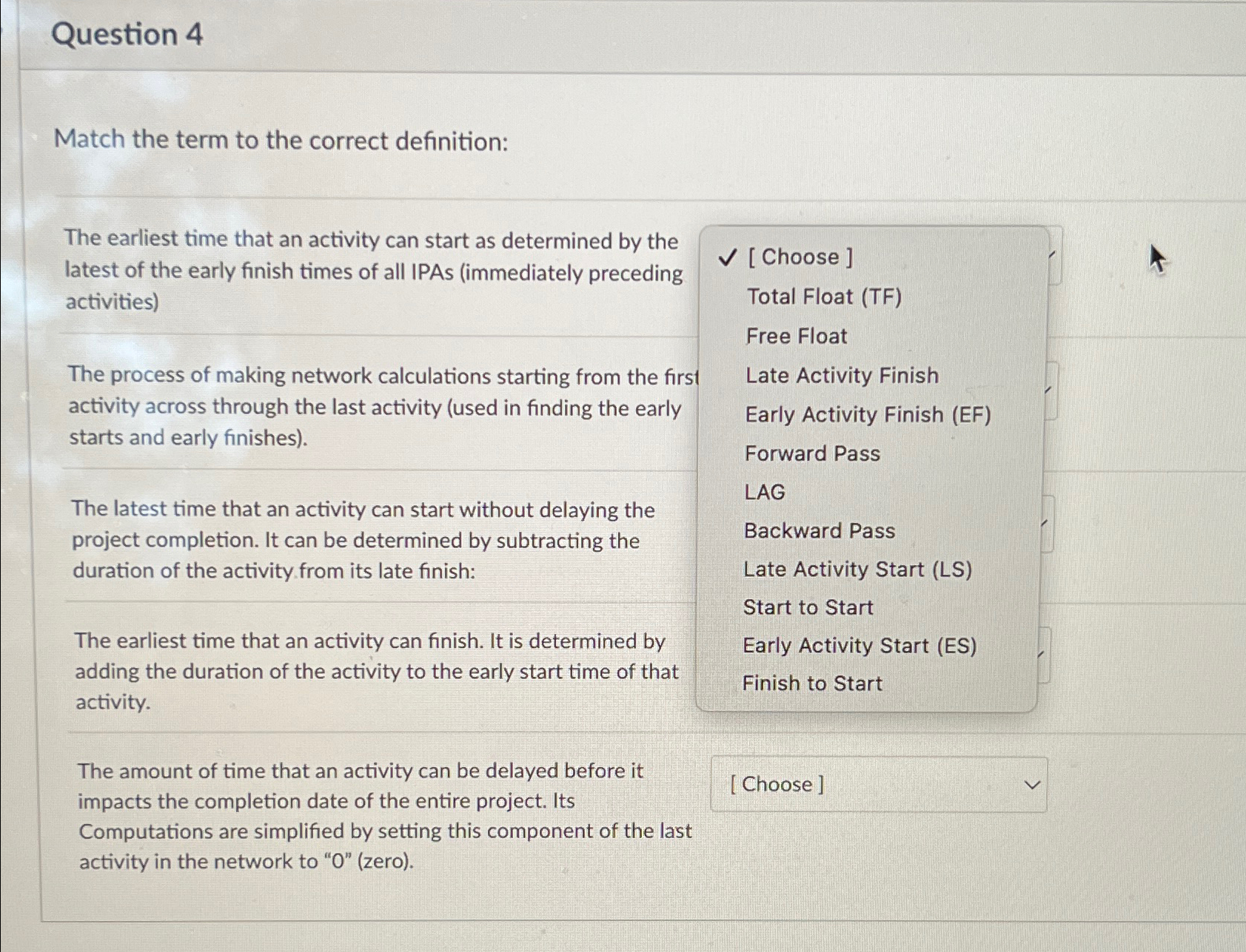  Question 4 Match the term to the correct definition: The earliest