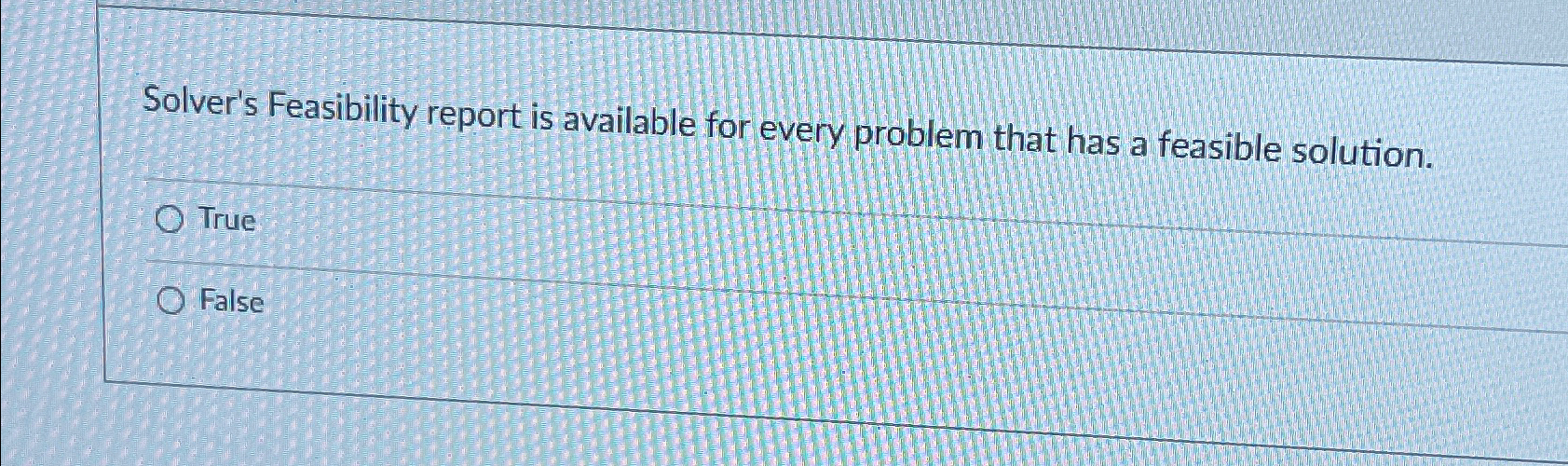  Solver's Feasibility report is available for every problem that has a
