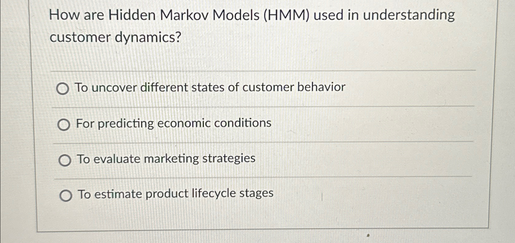  How are Hidden Markov Models (HMM) used in understanding customer dynamics?