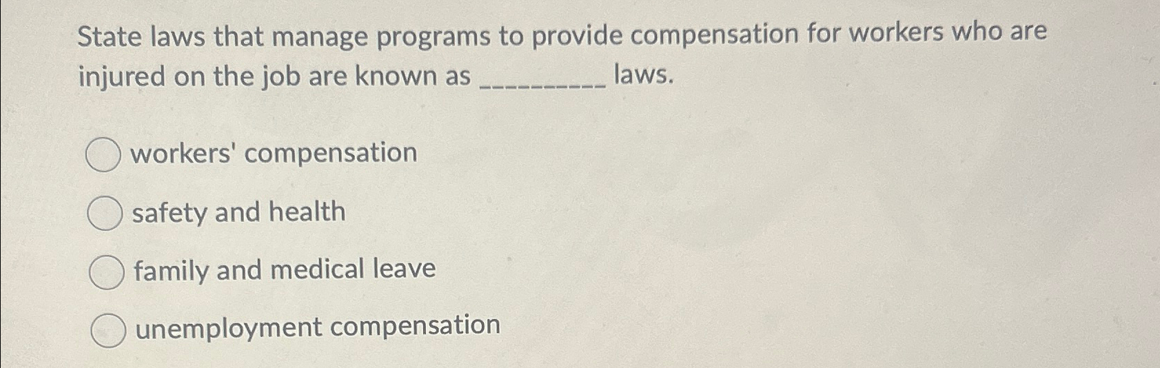 State laws that manage programs to provide compensation for workers who