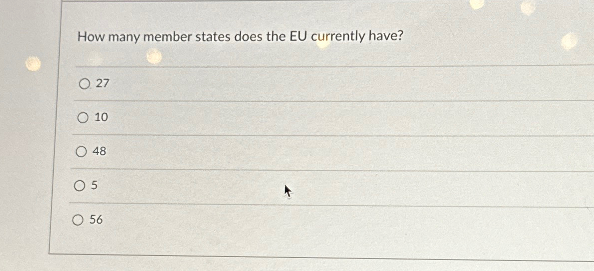  How many member states does the EU currently have? 27 10