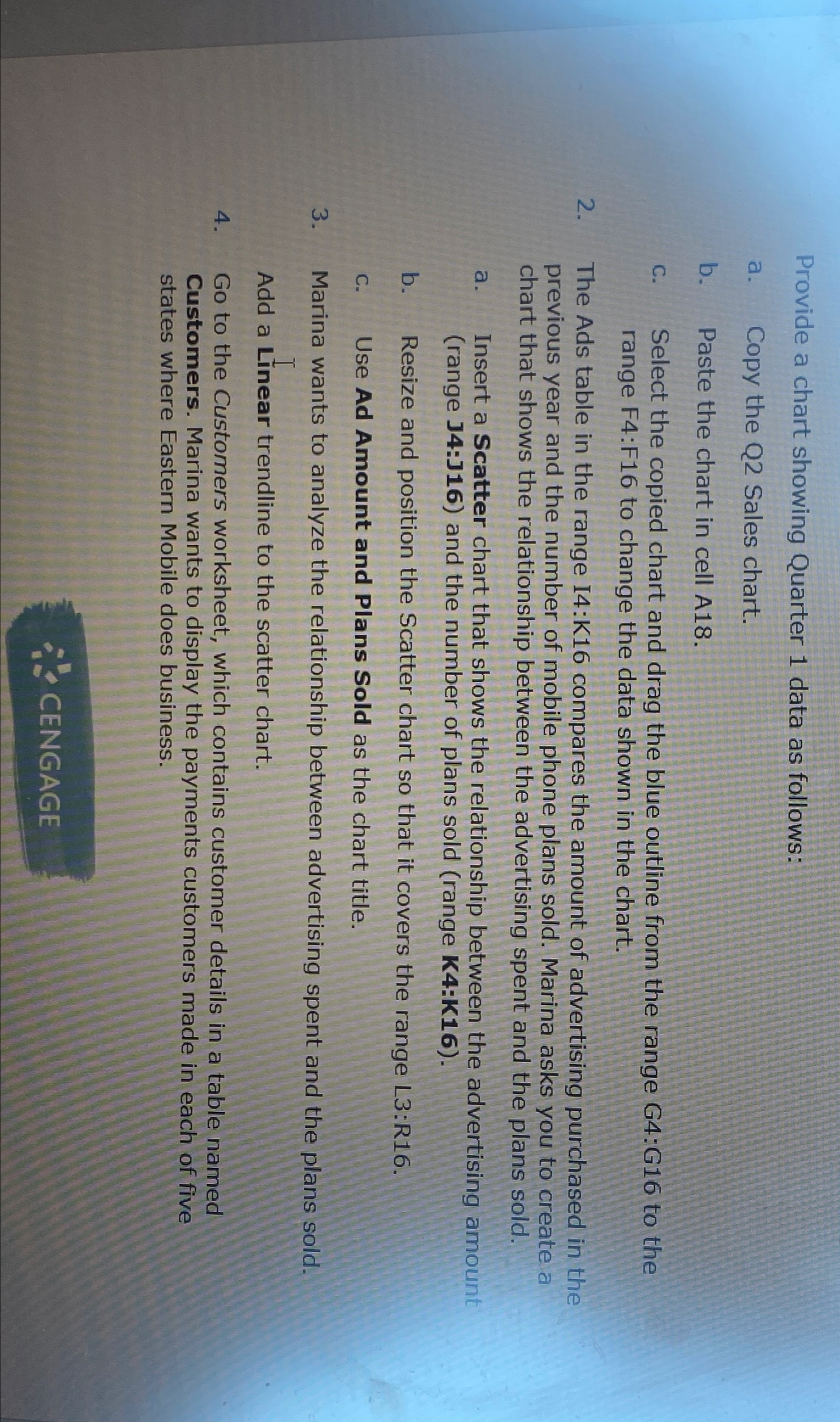  Provide a chart showing Quarter 1 data as follows: a. Copy