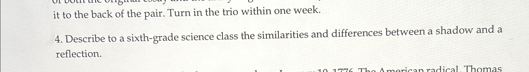  4. Describe to a sixth-grade science class the similarities and differences