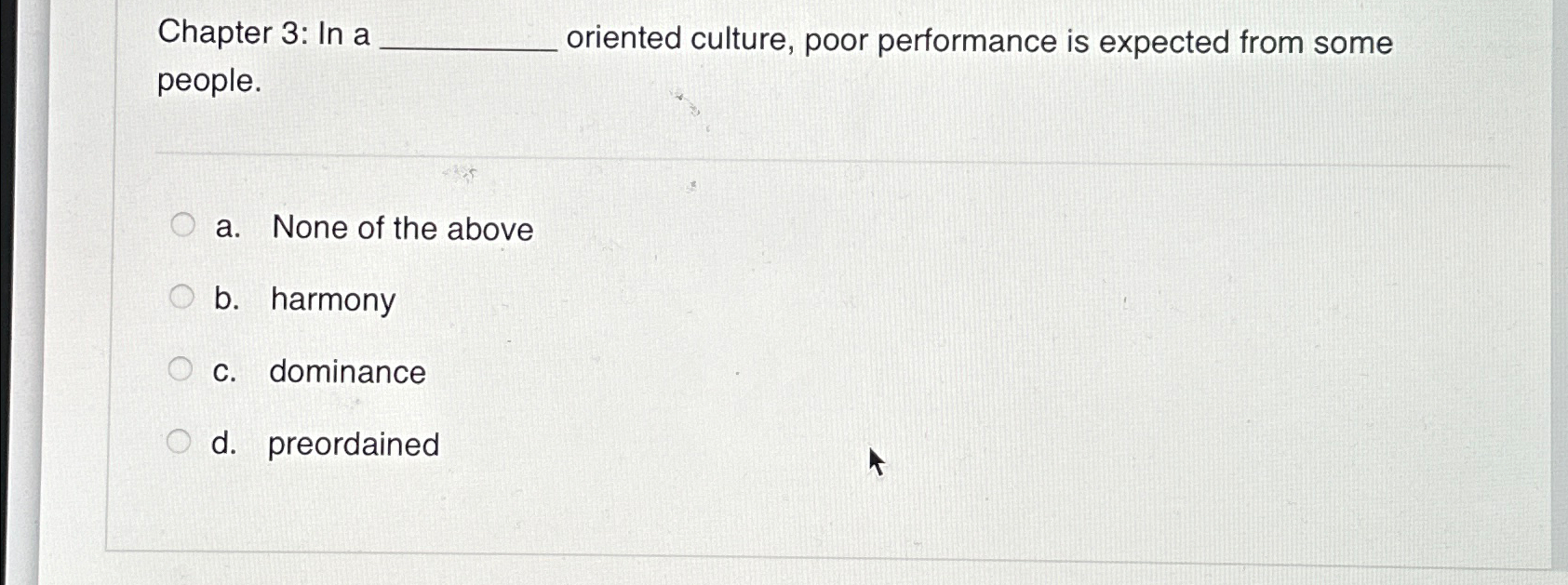  Chapter 3: In a oriented culture, poor performance is expected from
