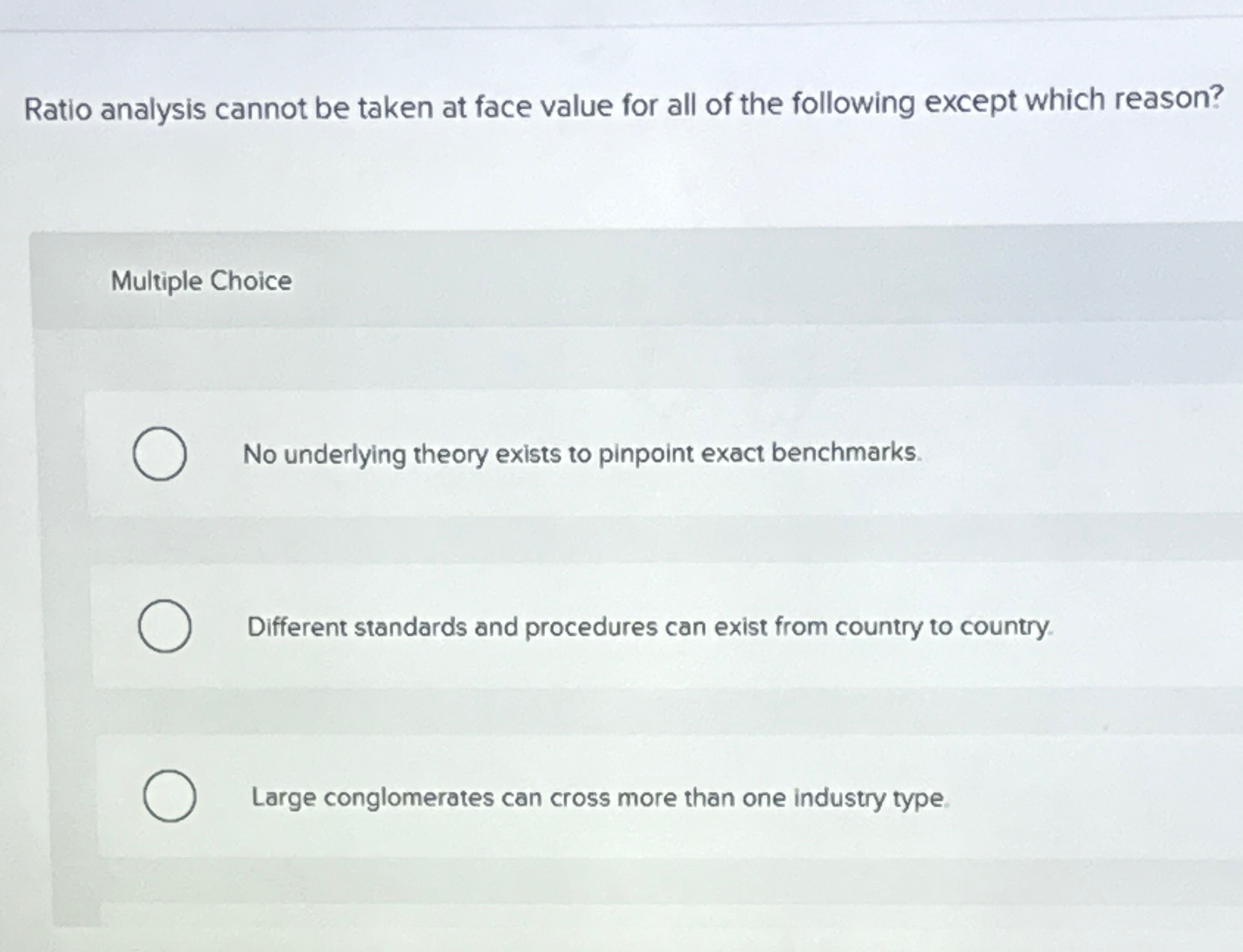  Ratio analysis cannot be taken at face value for all of