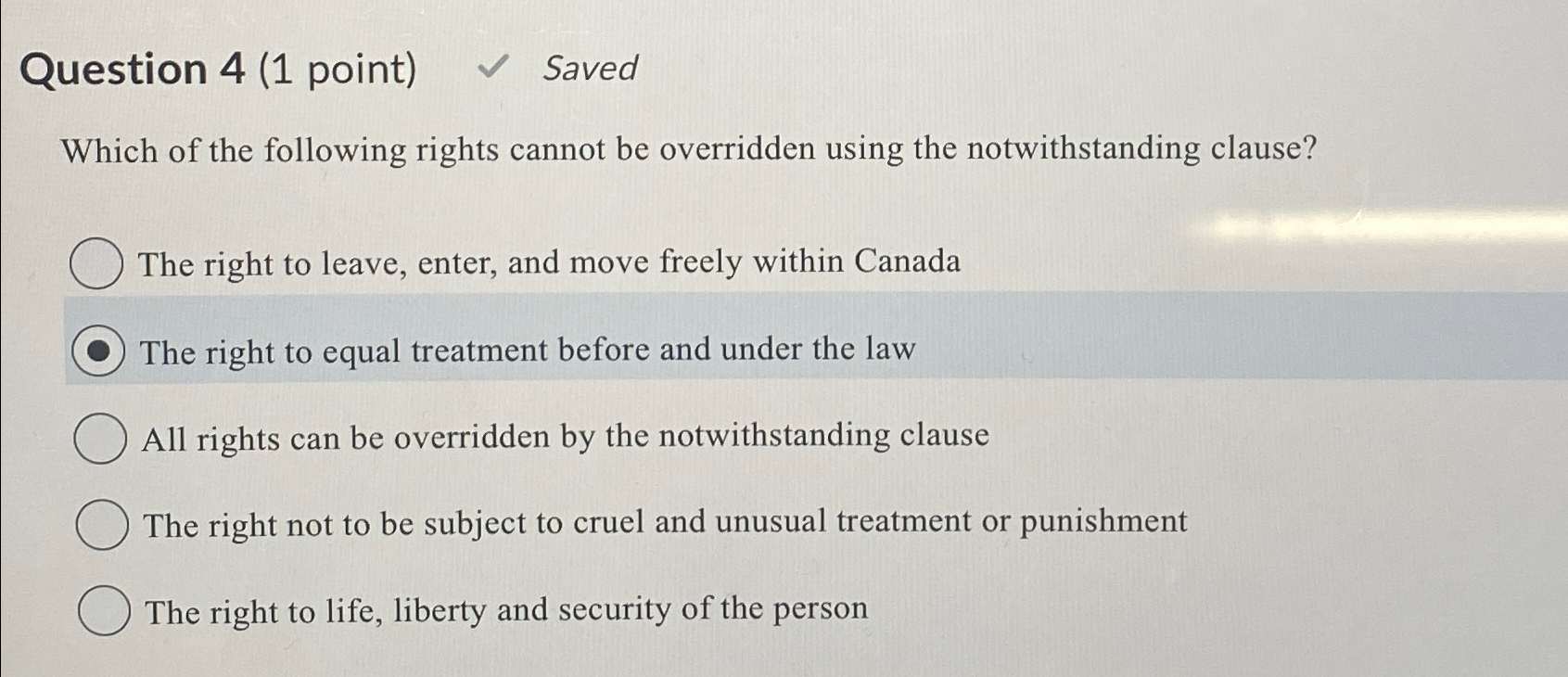  Question 4(1 point) Saved Which of the following rights cannot be