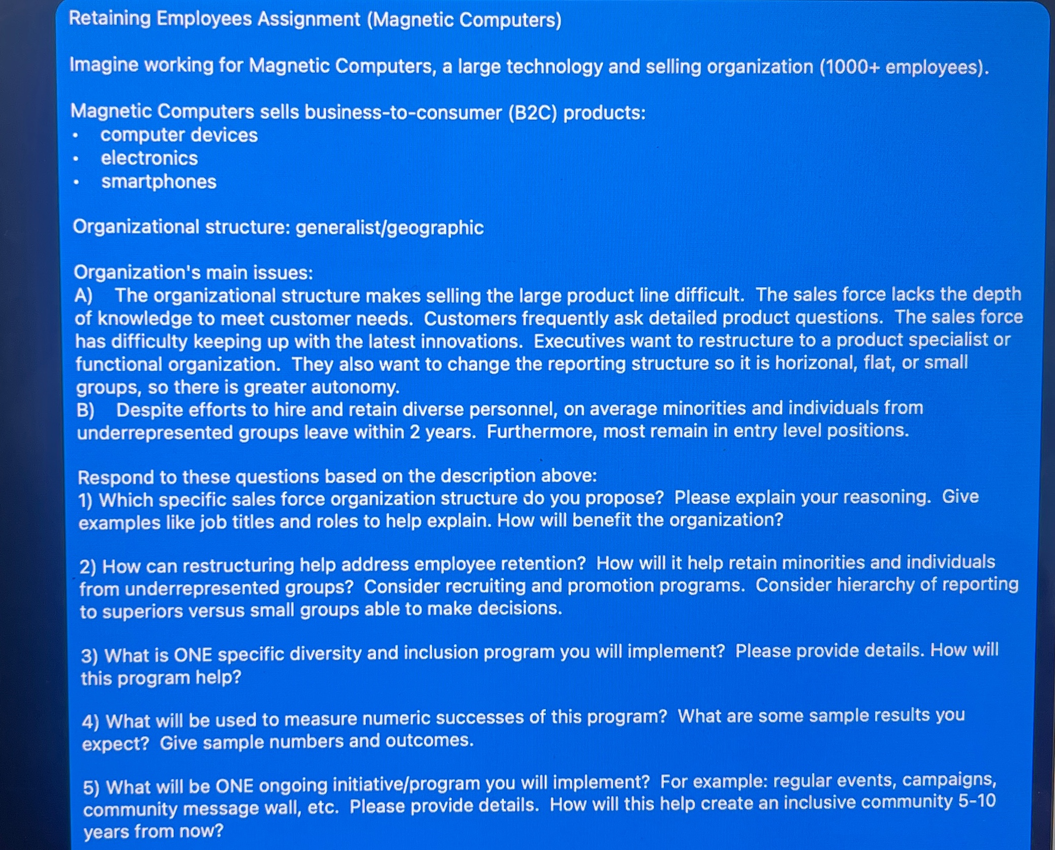  Retaining Employees Assignment (Magnetic Computers) Imagine working for Magnetic Computers, a