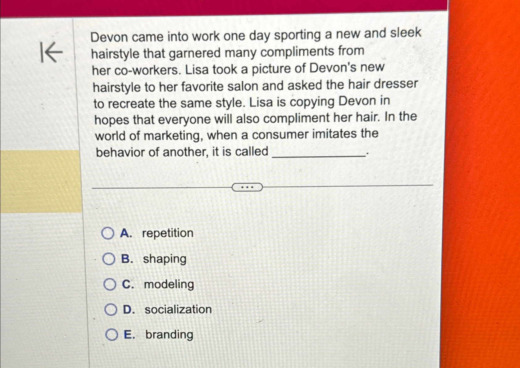  Devon came into work one day sporting a new and sleek