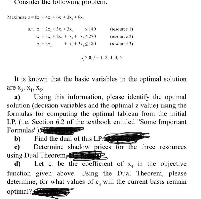  Consider the following problem. Maximize z = 8x, +4x+ 6x +