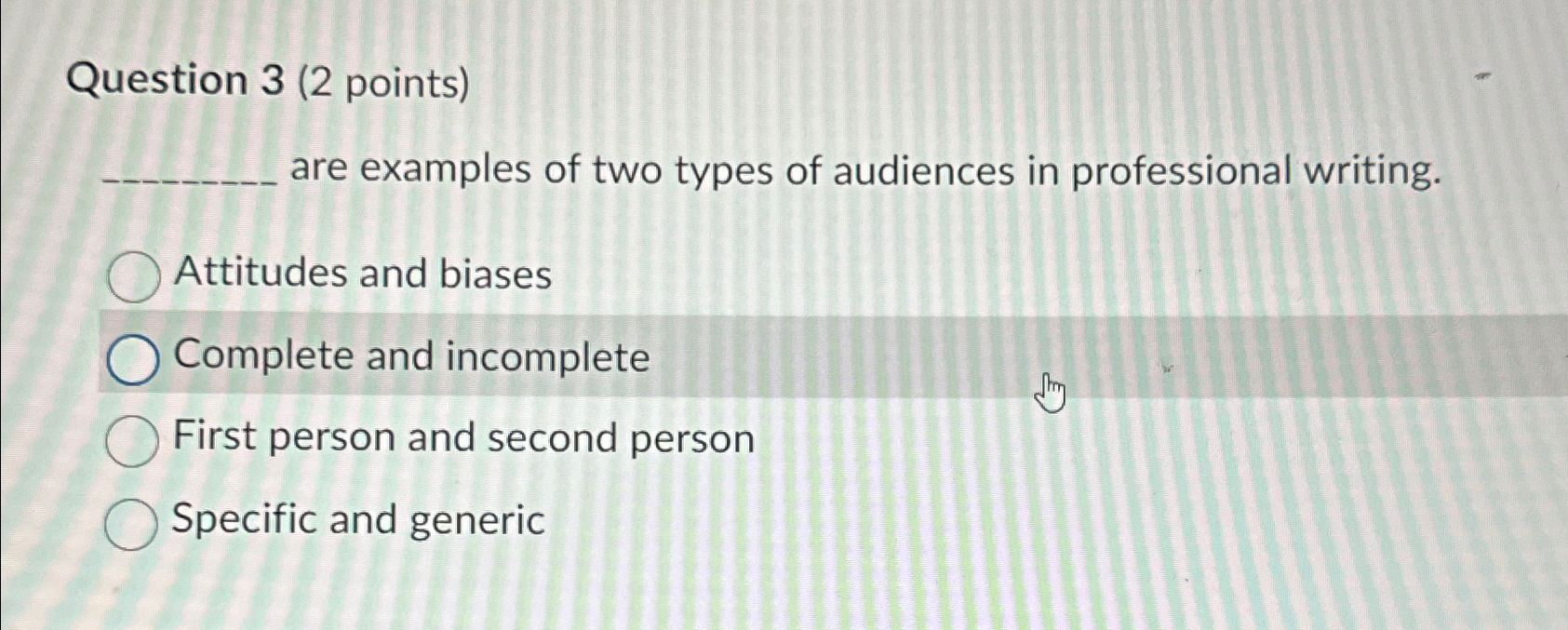  Question 3(2 points) are examples of two types of audiences in