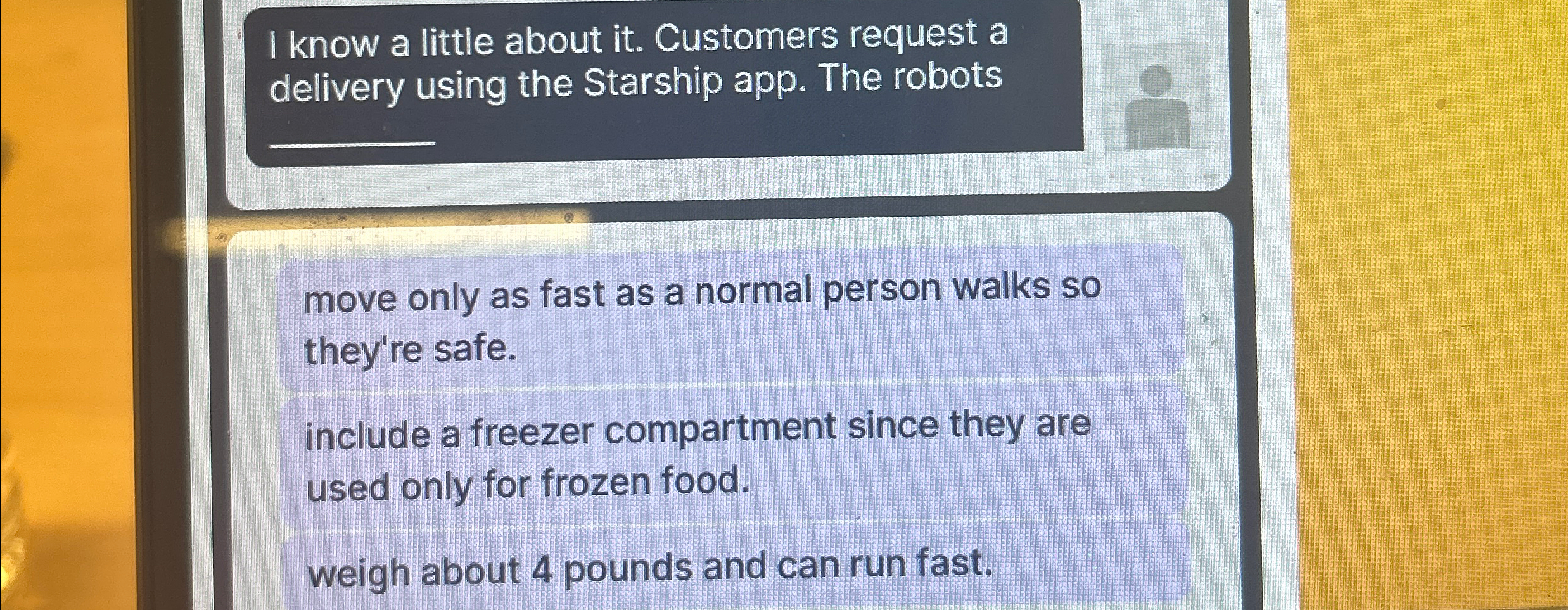  I know a little about it. Customers request a delivery using