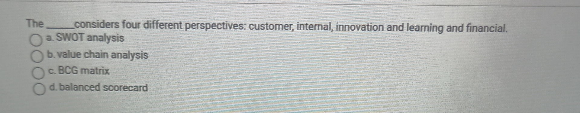  The considers four different perspectives: customer, internal, innovation and learning and