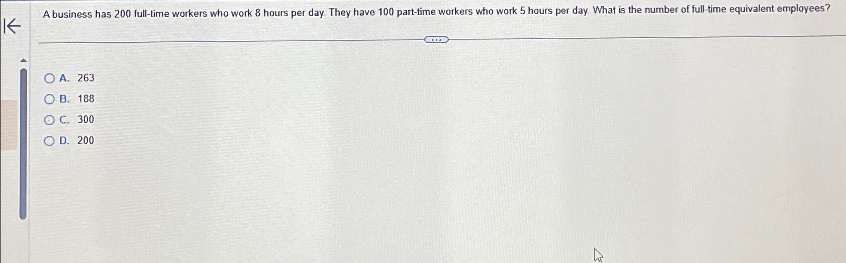  A business has 200 full-time workers who work 8 hours per