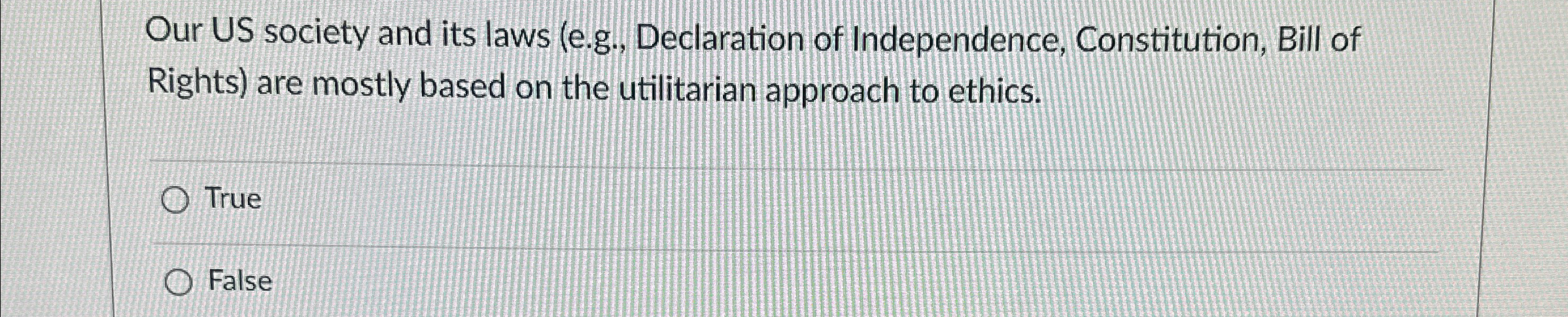  Our US society and its laws (e.g., Declaration of Independence, Constitution,
