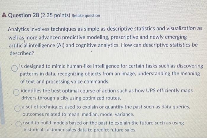 sources such as public datasets, online sites, mobile, channel partners. Question 13