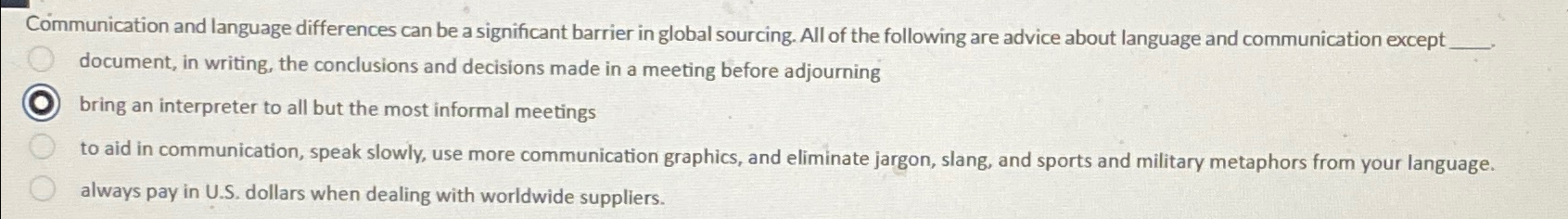  Communication and language differences can be a significant barrier in global