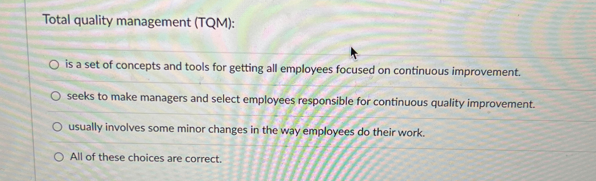  Total quality management (TQM): is a set of concepts and tools