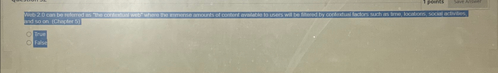  Web 2.0 can be referred as "the contextual web" where the