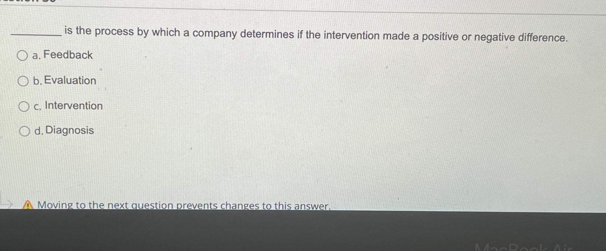  is the process by which a company determines if the intervention