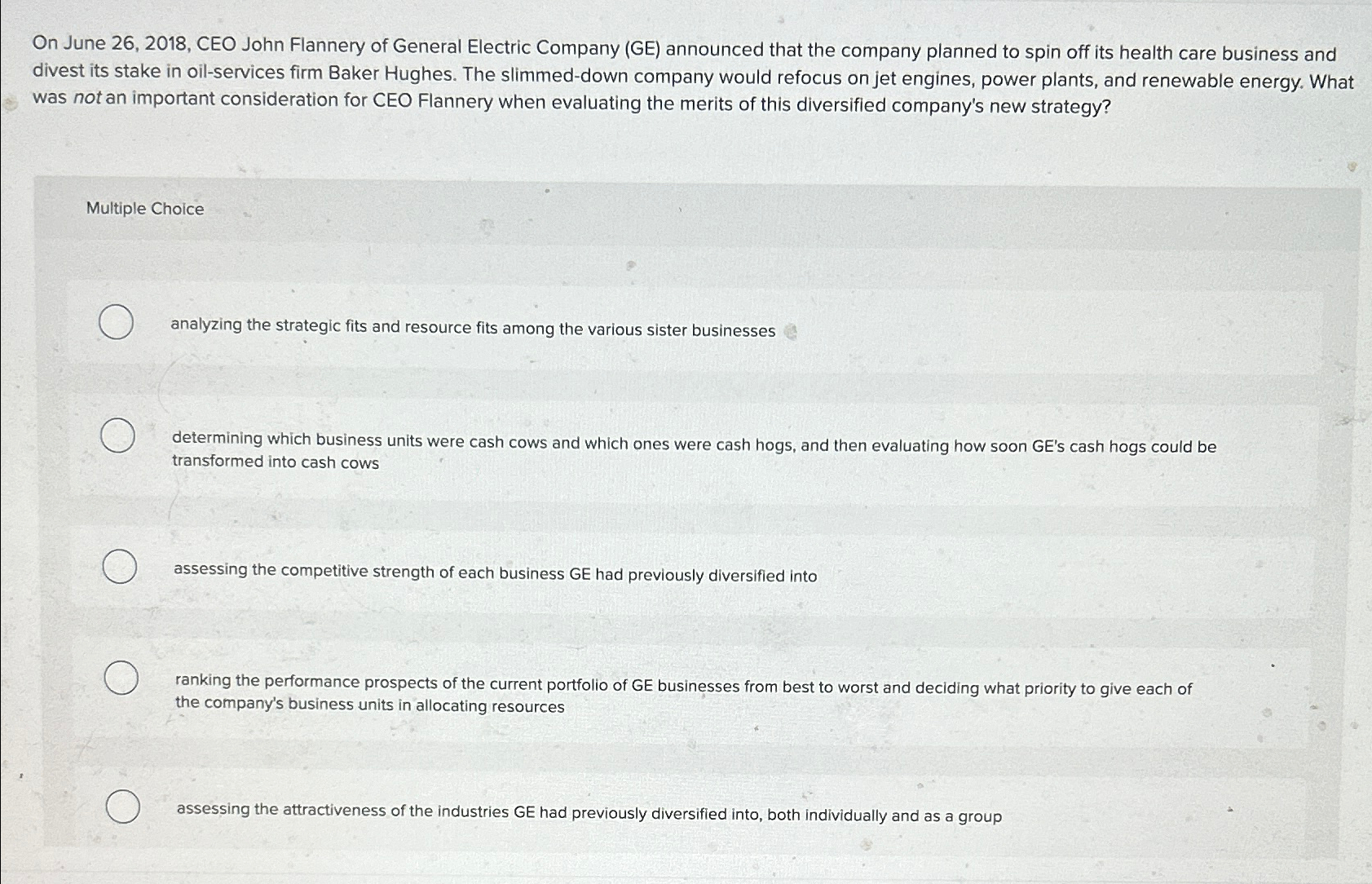  On June 26,2018, CEO John Flannery of General Electric Company (GE)