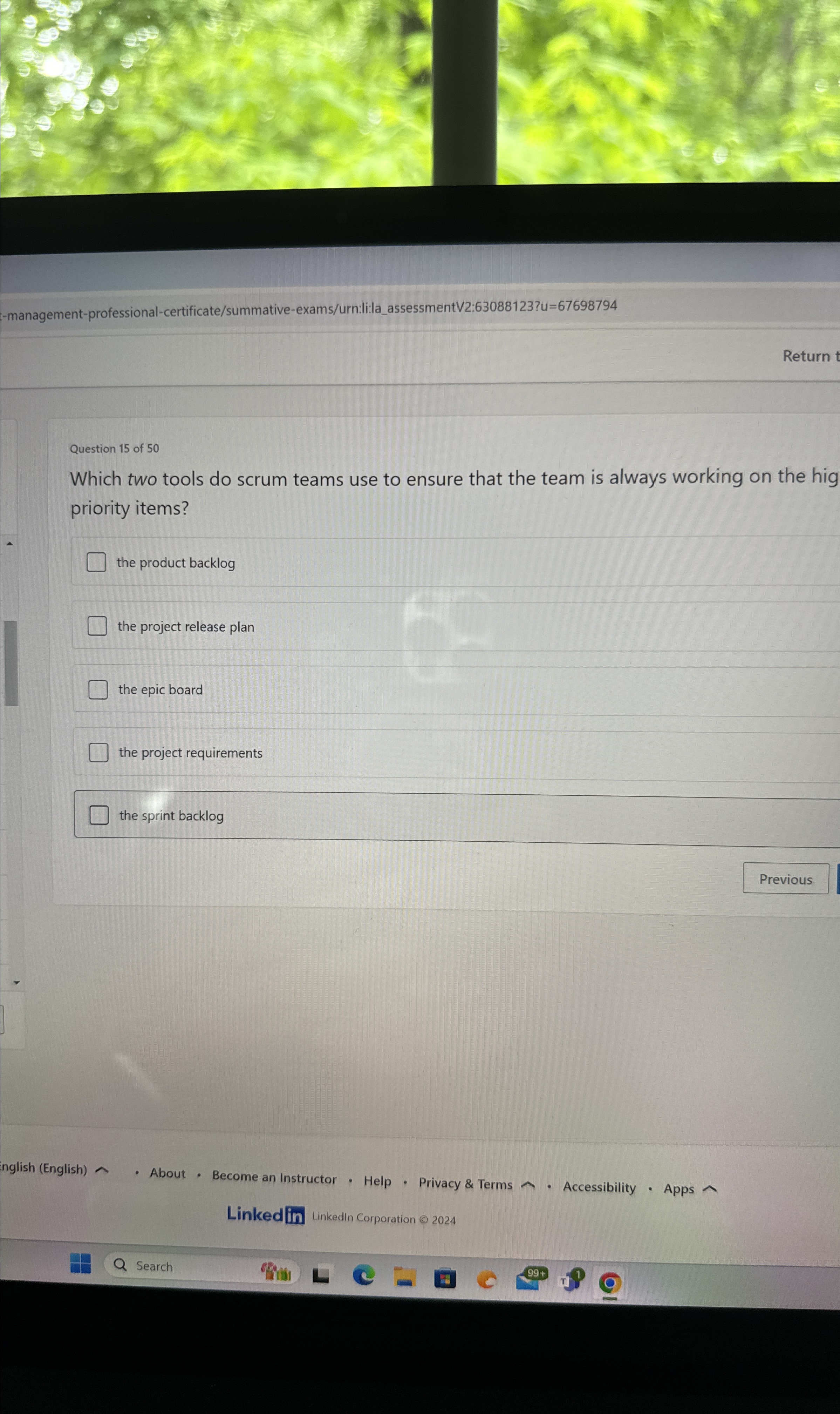  -management-professional-certificate/summative-exams/urn:li:la_assessmentV2:63088123?u=67698794 Return Question 15 of 50 Which two tools do scrum