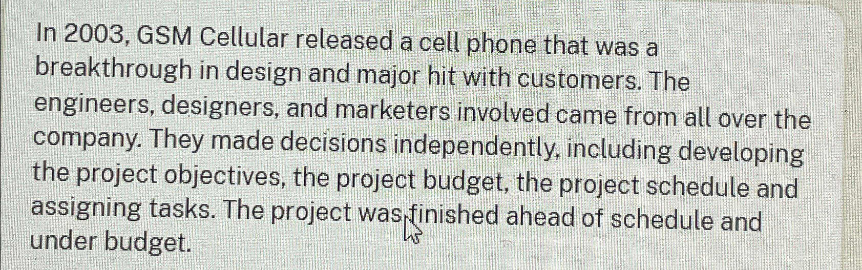  In 2003, GSM Cellular released a cell phone that was a