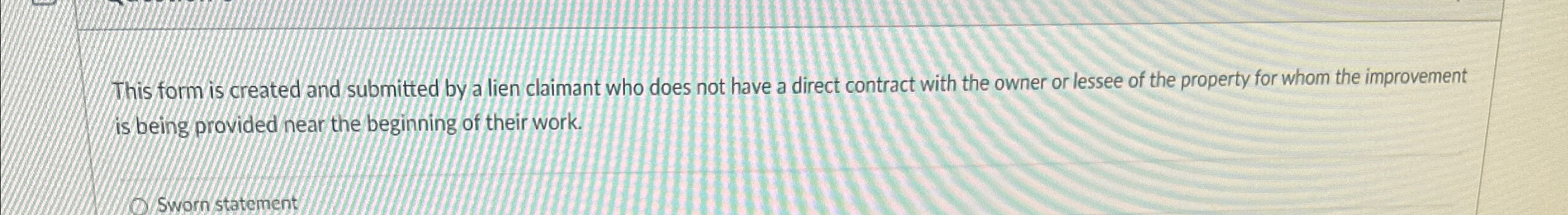  This form is created and submitted by a lien claimant who