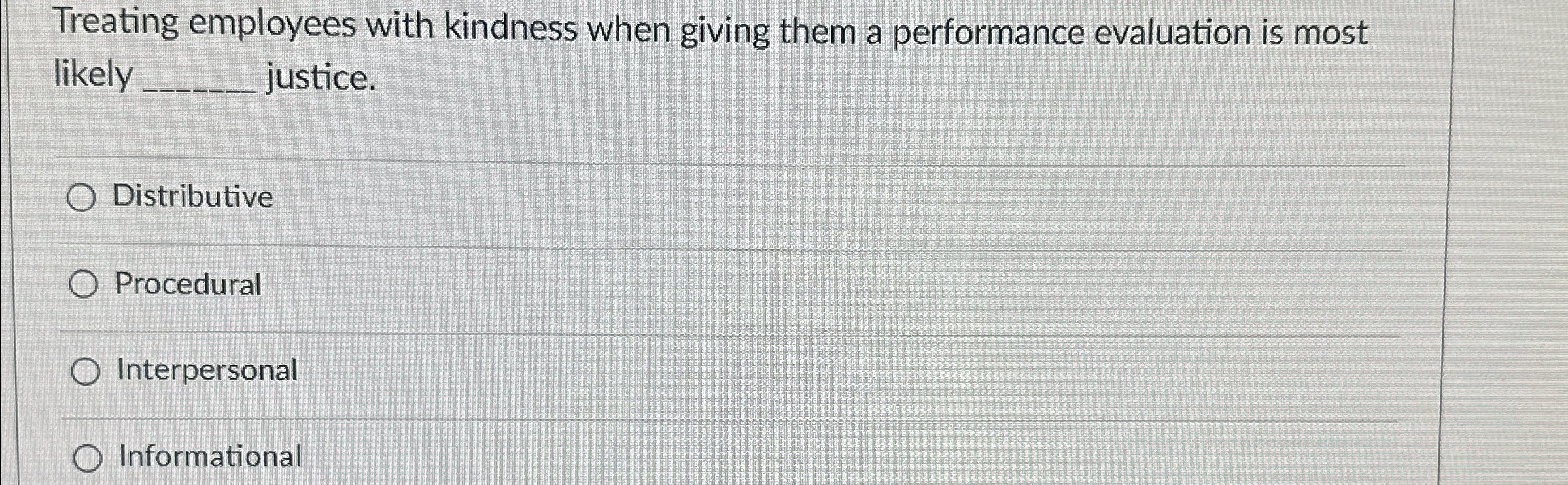  Treating employees with kindness when giving them a performance evaluation is
