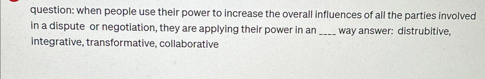  question: when people use their power to increase the overall influences