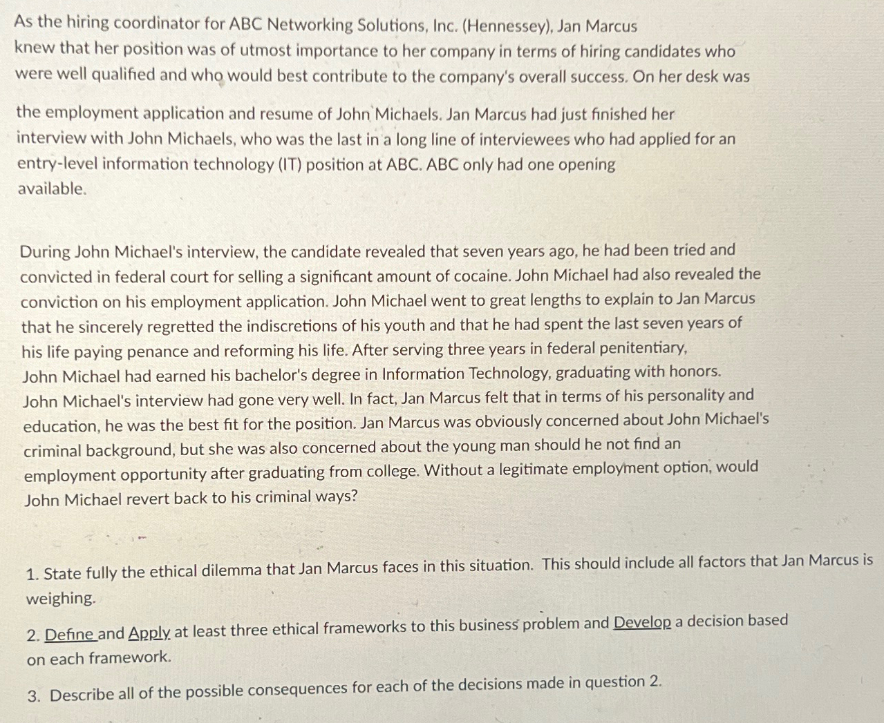  As the hiring coordinator for ABC Networking Solutions, Inc. (Hennessey), Jan