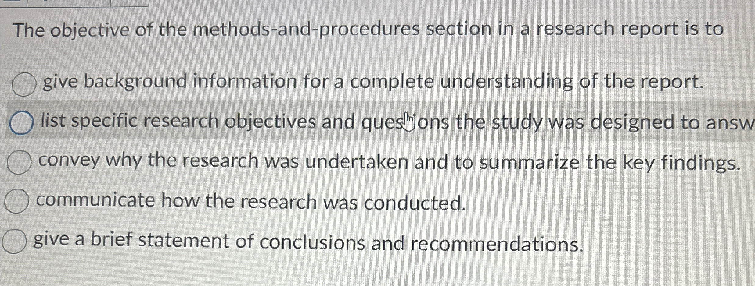  The objective of the methods-and-procedures section in a research report is