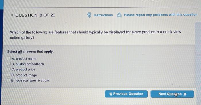  QUESTION: 8 OF 20 Instructions @ Please report any problems with
