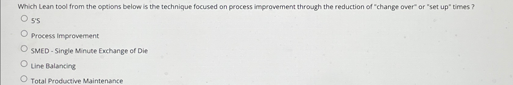  Which Lean tool from the options below is the technique focused