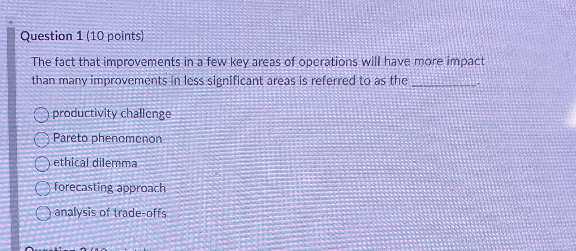  Question 1(10 points) The fact that improvements in a few key