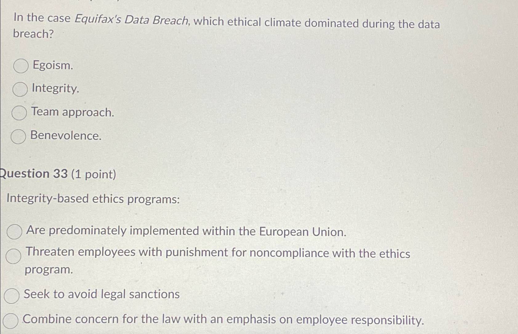  In the case Equifax's Data Breach, which ethical climate dominated during