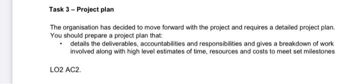 Task 3 - Project plan The organisation has decided to move