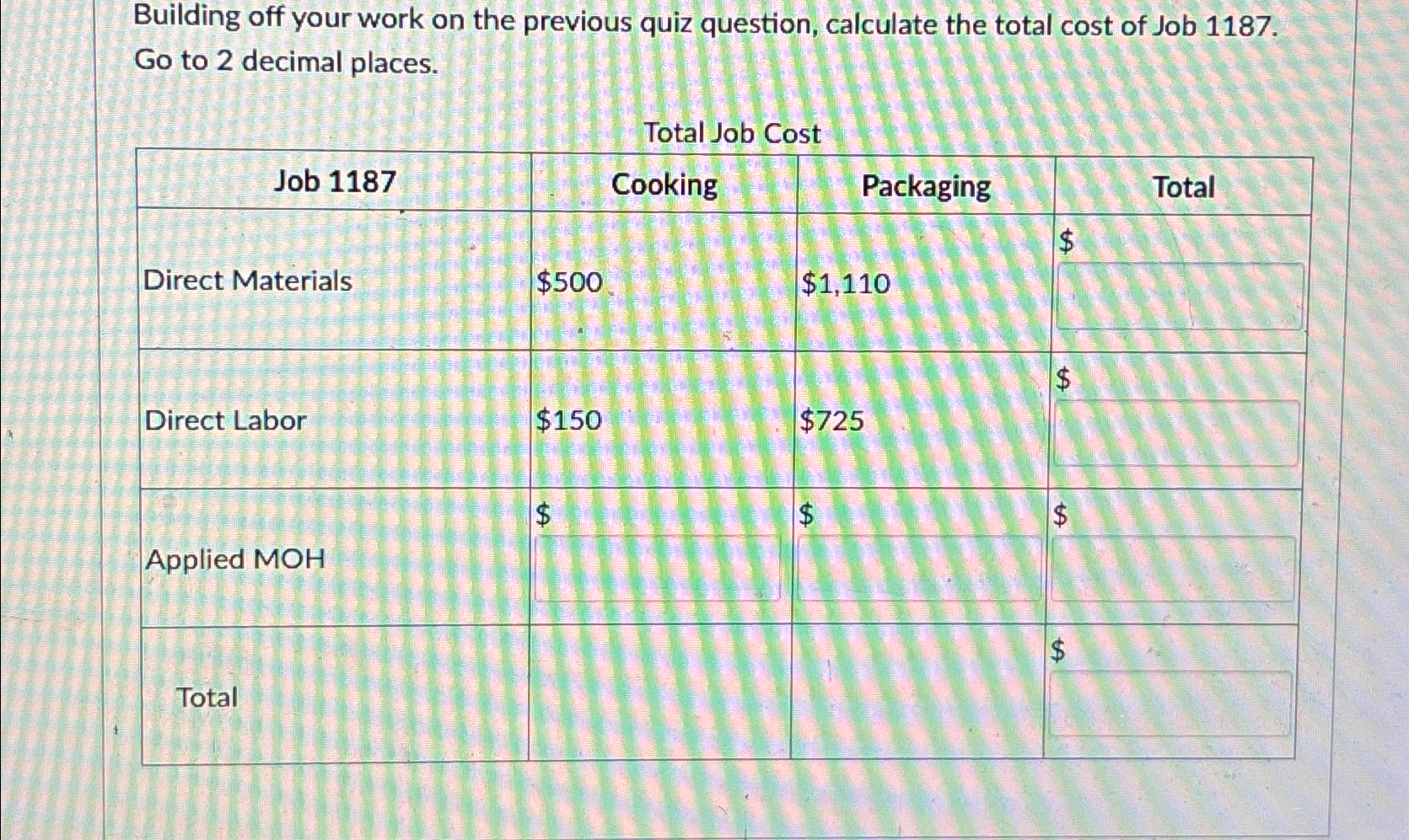  Building off your work on the previous quiz question, calculate the