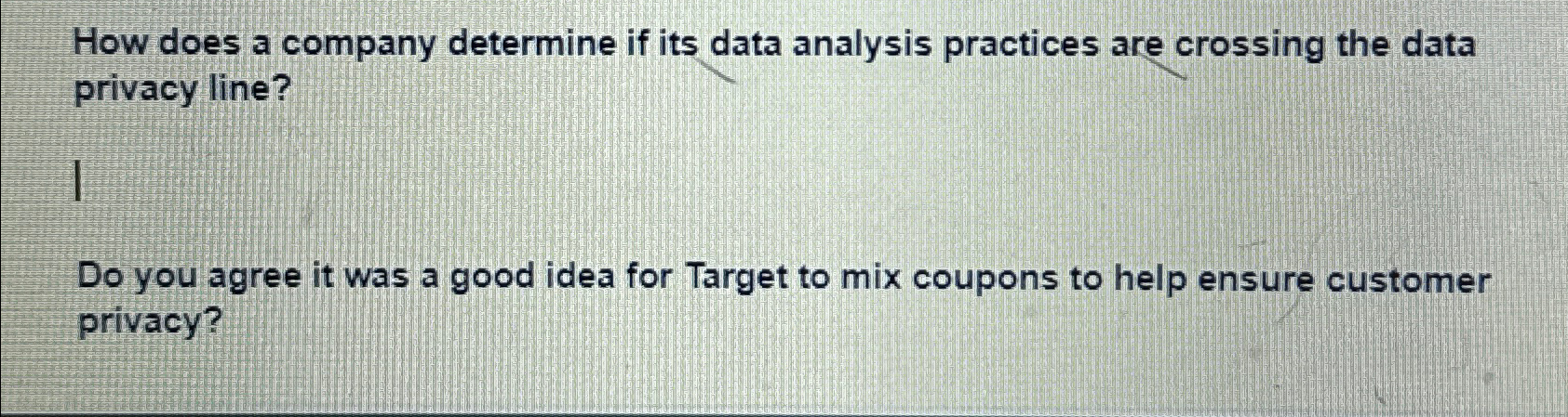  How does a company determine if its data analysis practices are