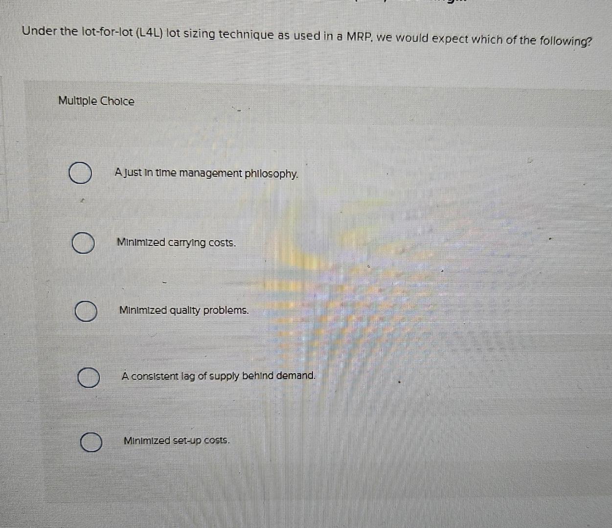  Under the lot-for-lot (L4L) lot sizing technique as used in a