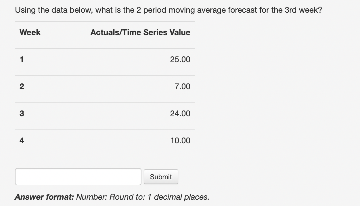 Using the data below, what is the 2 period moving average