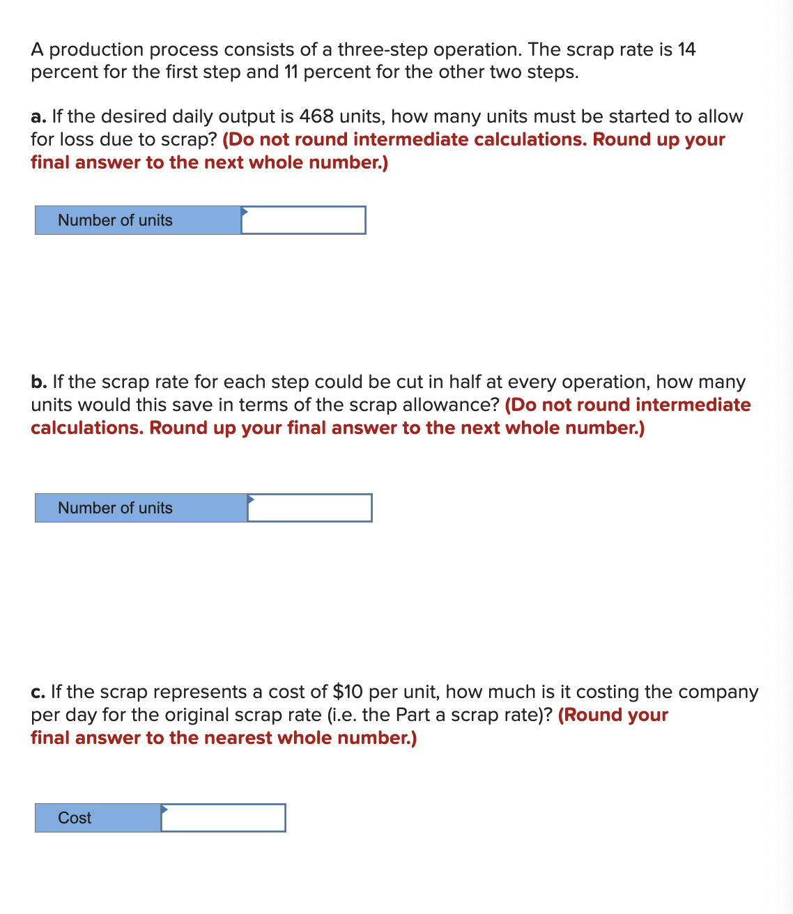  A production process consists of a three-step operation. The scrap rate