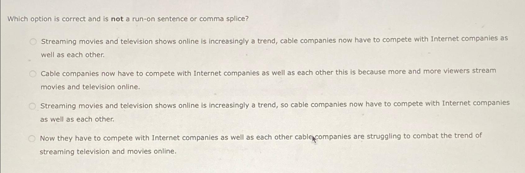  Which option is correct and is not a run-on sentence or