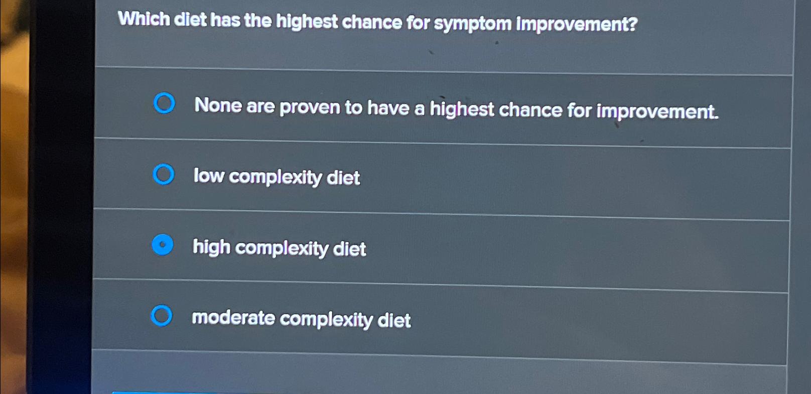  Which diet has the highest chance for symptom improvement? None are