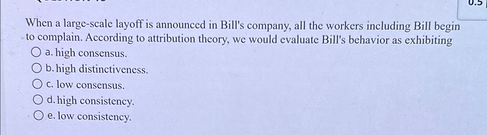  When a large-scale layoff is announced in Bill's company, all the