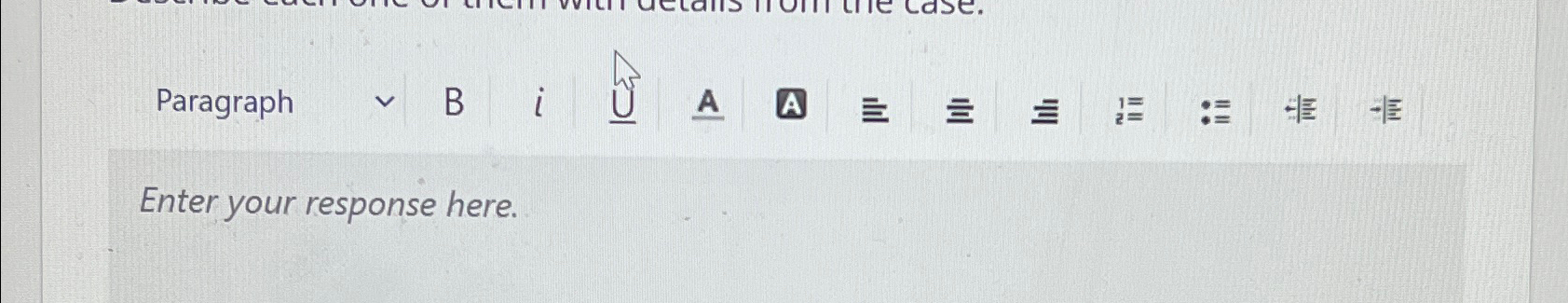  Enter your response here. 